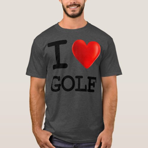 I Love GOLF Heart Sport  T_Shirt