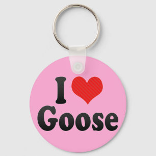 I Love Goose Keychain