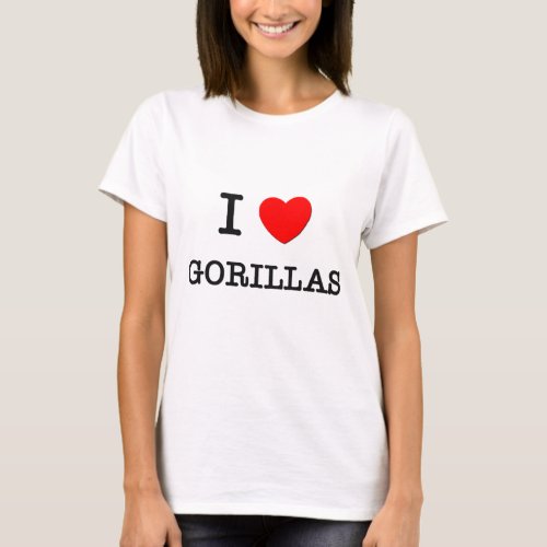 I Love GORILLAS T_Shirt