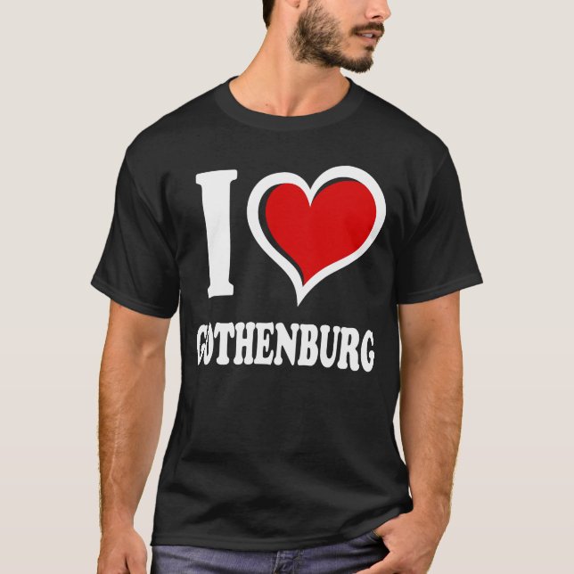 I Love Gothenburg I Heart T-Shirt (Front)