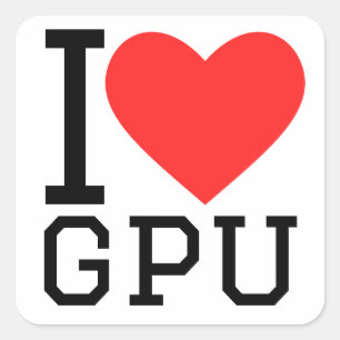 I love gpu square sticker