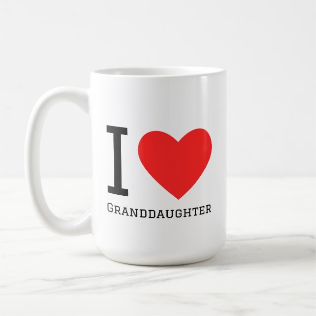 I love granddaughter coffee mug (Left)