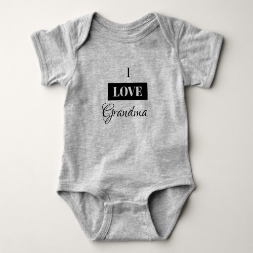 I LOVE GRANDMA one_piece Baby Bodysuit