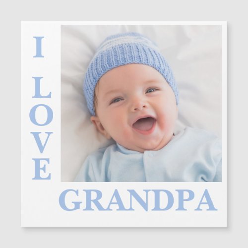 I Love Grandpa Blue Typography Photo Birth Magnet