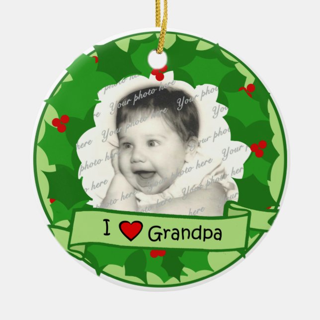 I Love Grandpa Ceramic Ornament (Front)