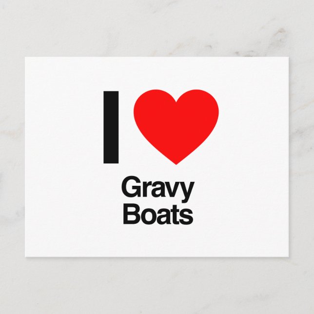 i love gravy boats postcard (Front)