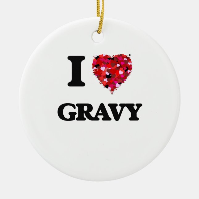 I Love Gravy Ceramic Ornament (Front)