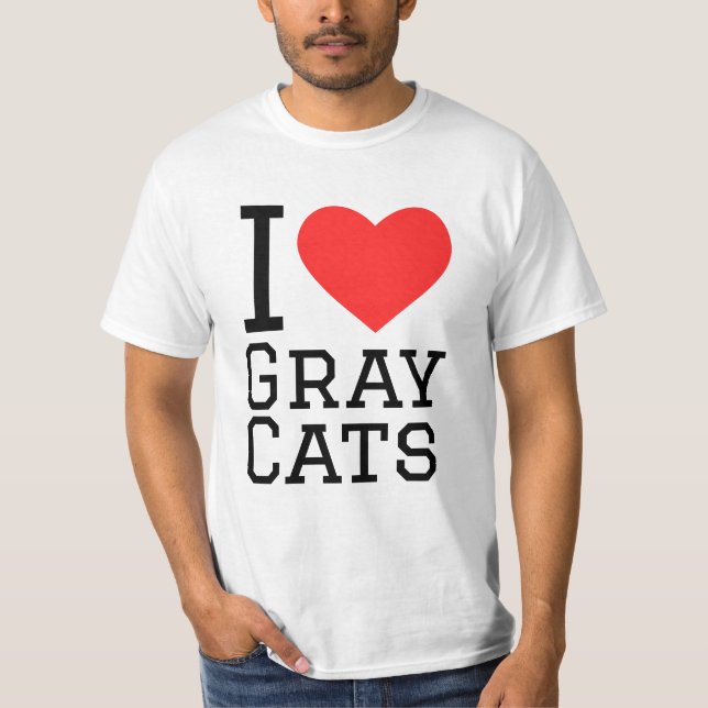 I love gray cats T-Shirt (Front)