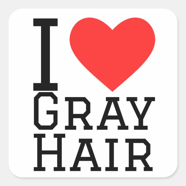 I love gray hair square sticker (Front)