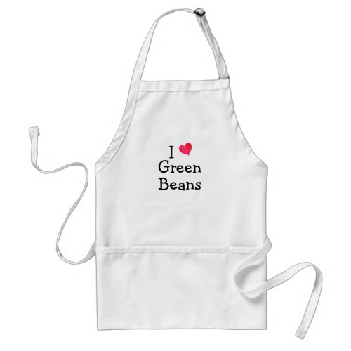 I Love Green Beans Adult Apron