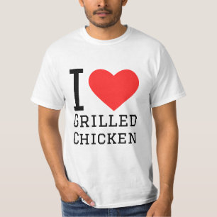 I love grilled chicken T-Shirt