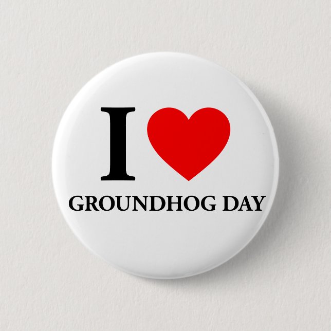 I Love Groundhog Day Button (Front)