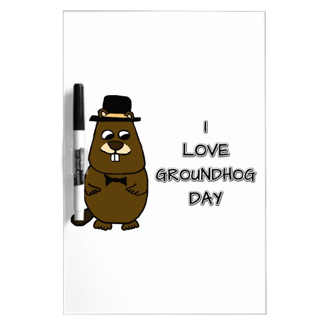 I love Groundhog Day Dry Erase Board (Front)