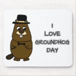 I love Groundhog Day Mouse Pad