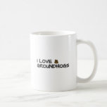 I love groundhogs coffee mug