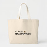 I love groundhogs large tote bag