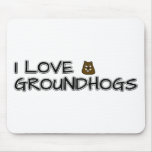 I love groundhogs mouse pad