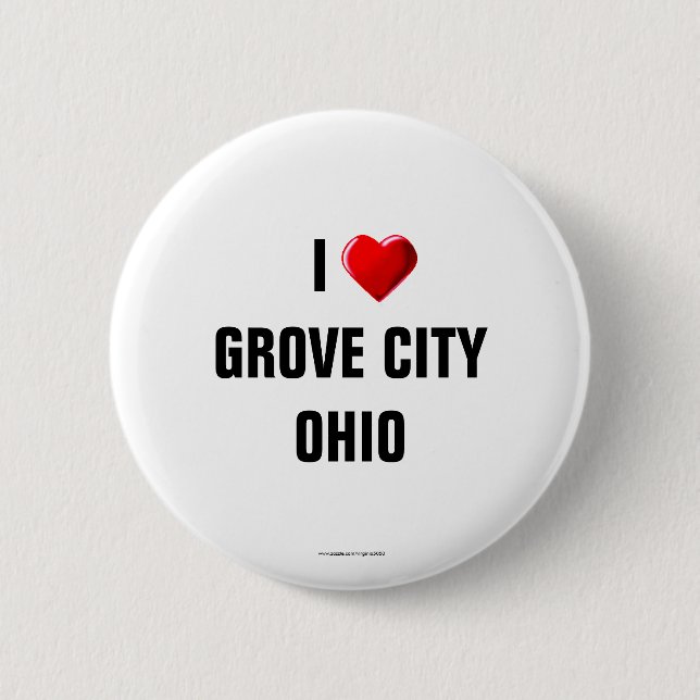 I Love Grove City, Ohio Button (Front)