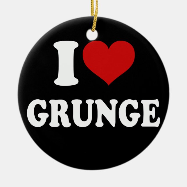 I Love Grunge Ceramic Ornament (Front)