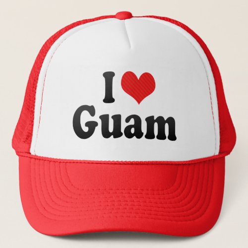I Love Guam Trucker Hat