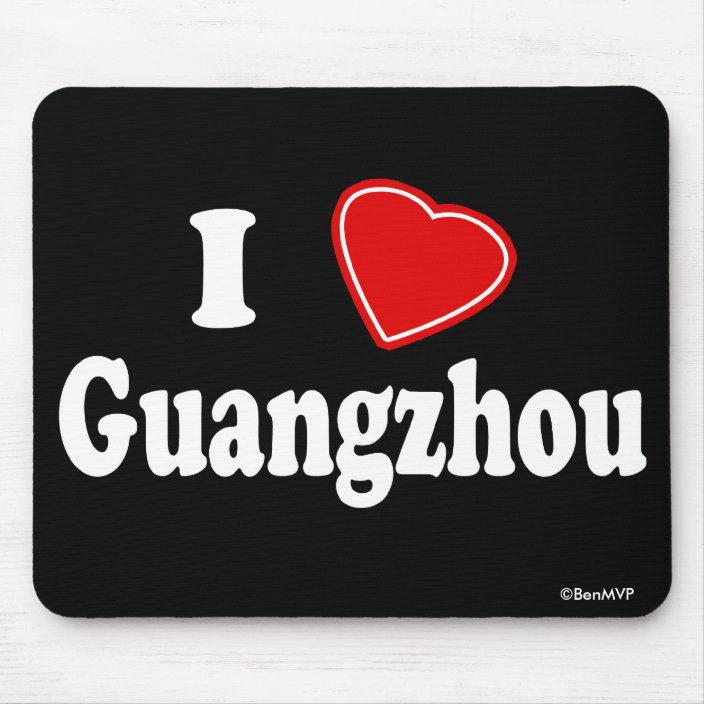 I Love Guangzhou Mousepad