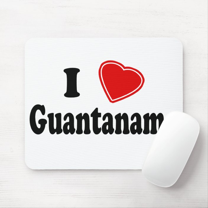I Love Guantanamo Mouse Pad