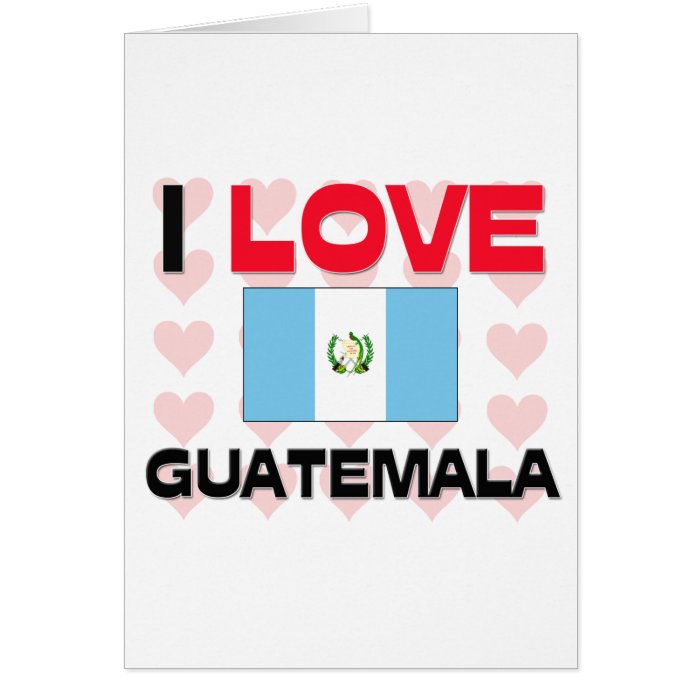 I Love Guatemala Card