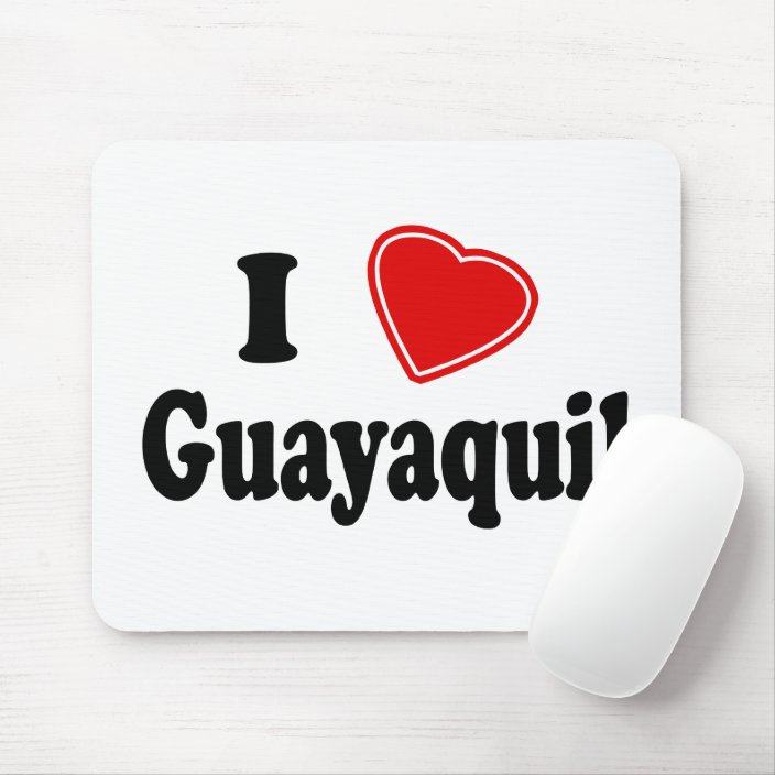 I Love Guayaquil Mousepad