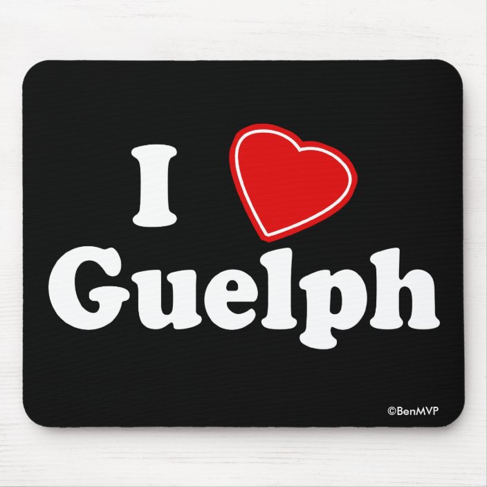 I Love Guelph Mousepad