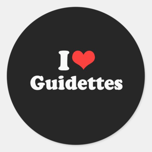 I Love Guidettes Classic Round Sticker
