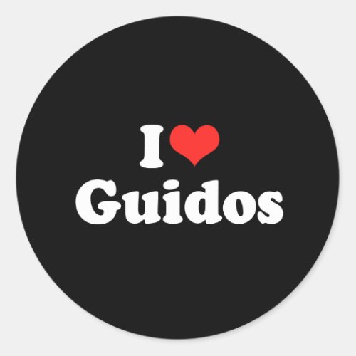 I Love Guidos Classic Round Sticker