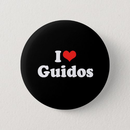 I Love Guidos Pinback Button