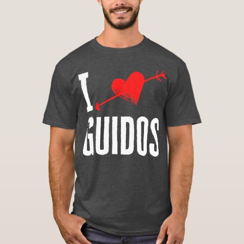 I Love Guidos T_Shirt