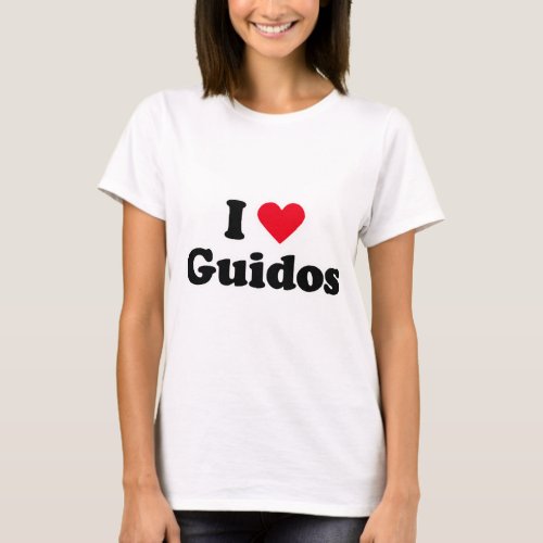 I love guidos T_Shirt