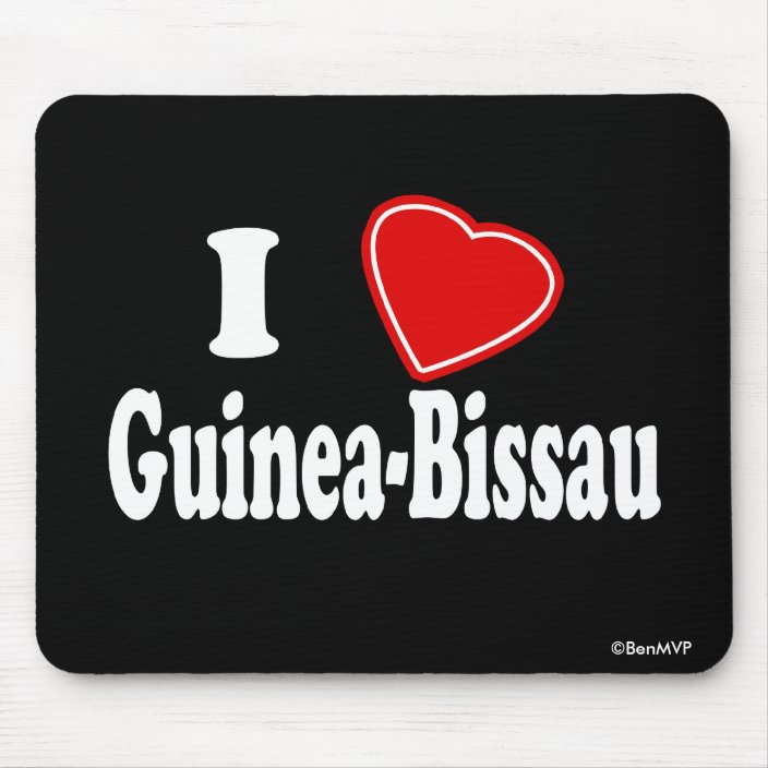 I Love Guinea-Bissau Mouse Pad