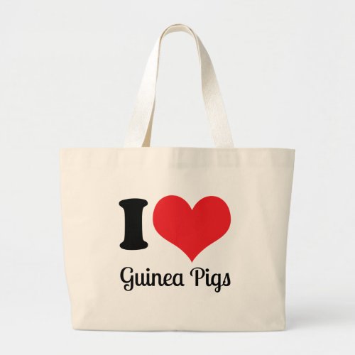 I Love Guinea Pigs Shirt  Large Tote Bag