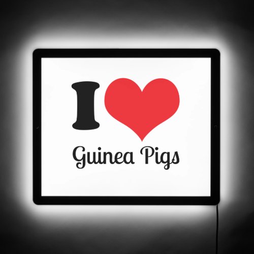 I Love Guinea Pigs Shirt  LED Sign