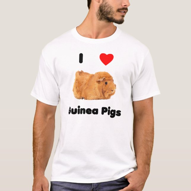 I love Guinea Pigs T-Shirt (Front)