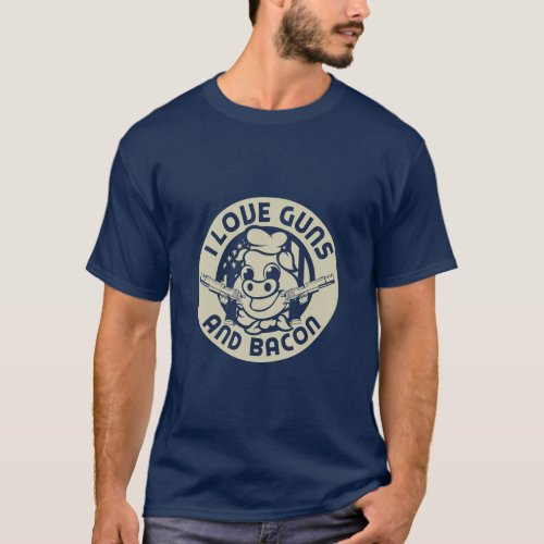 I Love Guns and Bacon Pork Pig Funny Gun Lover  T_Shirt