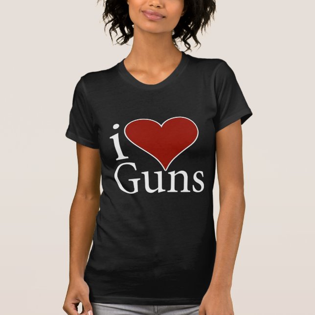 I Love Guns T-Shirt (Front)
