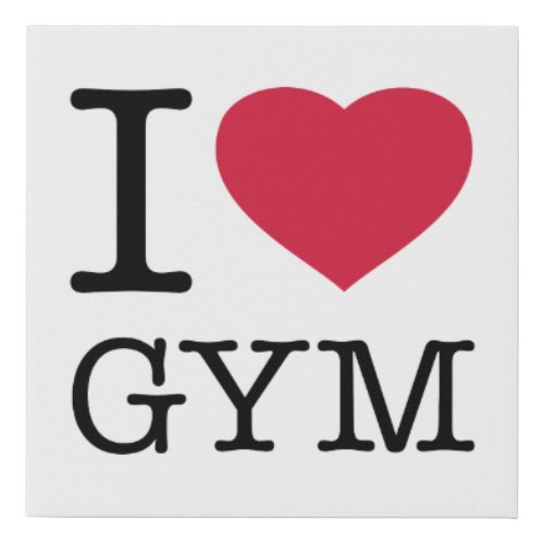 I LOVE GYM FAUX CANVAS PRINT