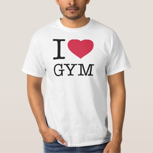 I LOVE GYM T_Shirt