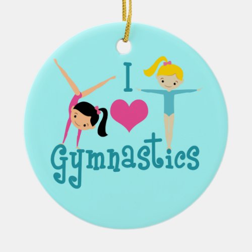 I Love Gymnastics Ceramic Ornament