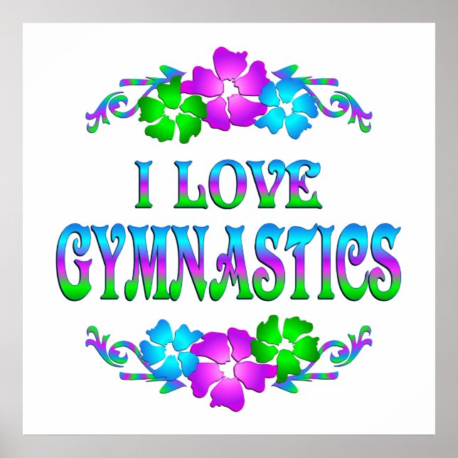 I LOVE GYMNASTICS POSTER (Front)