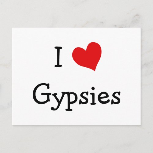 I Love Gypsies Postcard