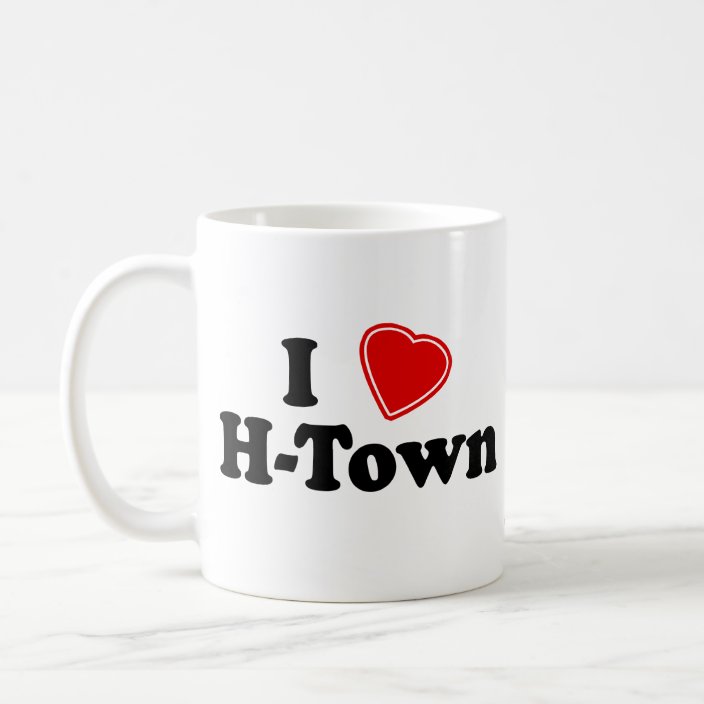 I Love H-Town Coffee Mug