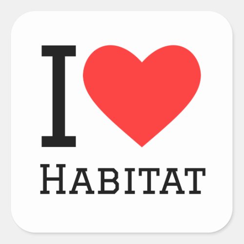 I love habitat square sticker