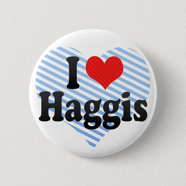 I Love Haggis Button (Front)