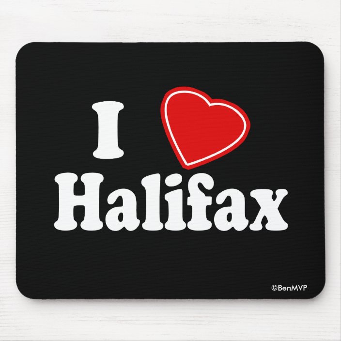 I Love Halifax Mousepad