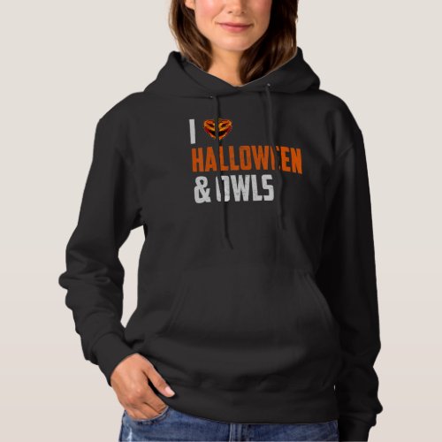 I Love Halloween And Owls Witch Pumpkin And Owls Hoodie